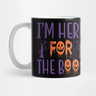 I'm Here For The Boos, halloween inspired typography design Mug